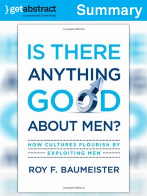 cover image of Is There Anything Good About Men? (Summary)